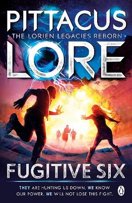 FUGITIVE SIX LORIEN LEGACIES REBORN PB - PITTACUS LORE