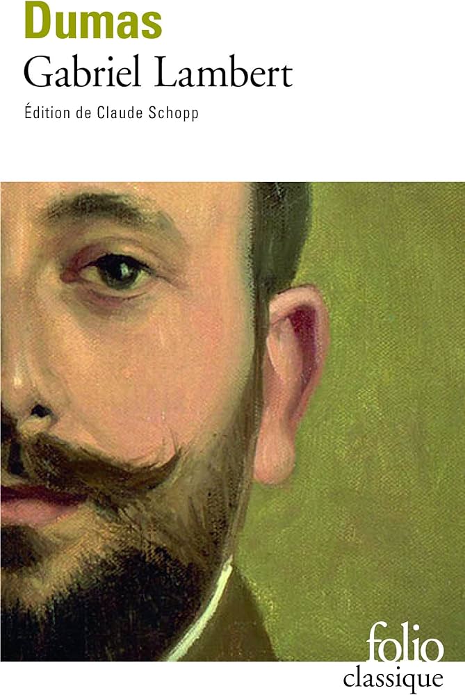 GABRIEL LAMBERT - ALEXANDRE DUMAS