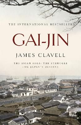 GAI-JIN : THE THIRD NOVEL OF THE ASIAN SAGA - JAMES CLAVELL