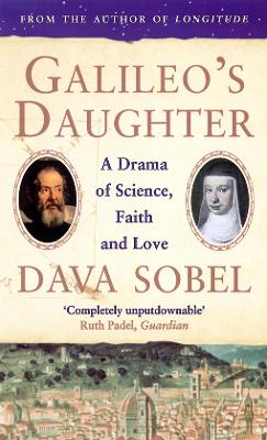 GALILEOSS DAUGHTER A DRAMA OF SCIENCE FAITH AND LOVE PB B FO