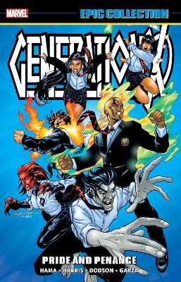 GENERATION X EPIC COLLECTION: PRIDE AND PENANCE - MARVEL VAR