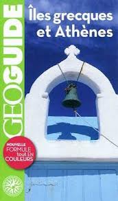GEOGUIDES : ILES GRECQUES ET ATENES PB - ANGEL E.A.
