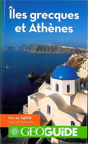 GEOGUIDES : ILES GRECQUES ET ATHENES 9E ED PB - MARTIN ANGEL