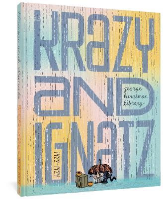 GEORGE HERRIMAN LIBRARY: KRAZY   IGNATZ 1922-1924 THE - GEOR