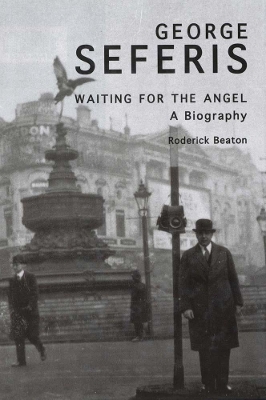 GEORGE SEFERIS: WAITING FOR THE ANGEL PB - RODERICK BEATON