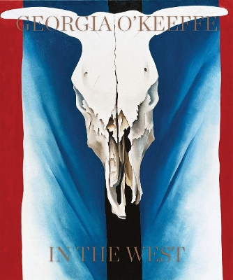 GEORGIA OKEEFFE: IN THE WEST HC - NICHOLAS CALLAWAY-DORIS BR