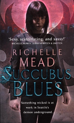 GEORGINA KINCAID 1: SUCCUBUS BLUES PB A FORMAT - RICHELLE ME
