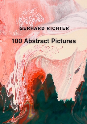 GERHARD RICHTER: 100 ABSTRACT PICTURES HC - GERHARD RICHTER