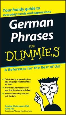 GERMAN-PHRASES-FOR-DUMMIES-PB-PAULINA-CHRISTENSEN-ANNE-FOX.jpg GERMAN PHRASES FOR DUMMIES PB - PAULINA CHRISTENSEN-ANNE FOX