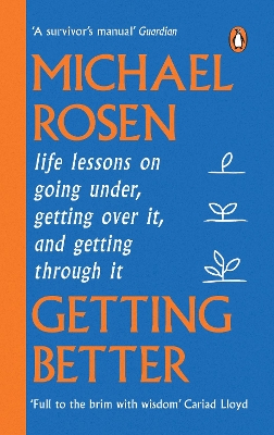 GETTING BETTER : LIFE LESSONS ON GOING UNDER GETTING OVER IT
