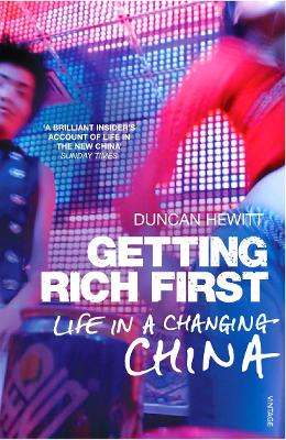 GETTING RICH FIRST LIFE IN A CHANGING CHINA PB - DUNCAN HEWI