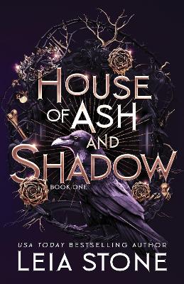 GILDED CITY 1: HOUSE OF ASH AND SHADOW - LEIA STONE