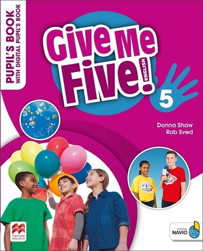 GIVE ME FIVE! 5 PUPILS BOOK (+ DIGITAL PUPILS BOOK + NAVIO A