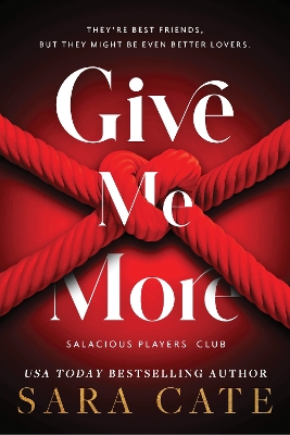GIVE ME MORE - SARA CATE