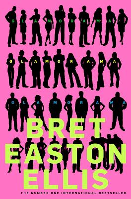 GLAMORAMA - BRET EASTON ELLIS