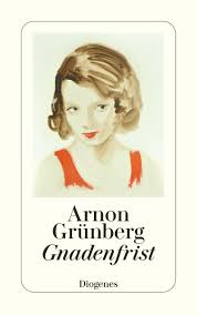GNADENFRIST - ARNON GRUNBERG