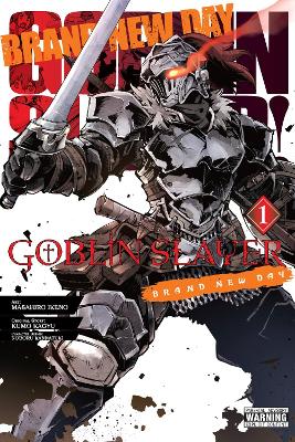 GOBLIN SLAYER: BRAND NEW DAY VOL. 1 - KEVIN STEINBACH-KUMO K