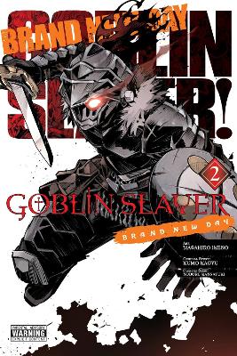 GOBLIN SLAYER: BRAND NEW DAY VOL. 2 - NOBORU KANNATUKIKEVIN