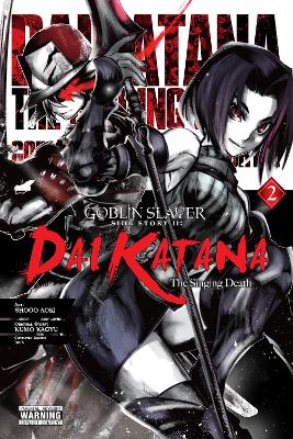 GOBLIN SLAYER SIDE STORY II: DAI KATANA VOL. 2 - BIANCA PIST