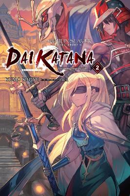 GOBLIN SLAYER SIDE STORY II: DAI KATANA VOL. 2 (LIGHT NOVEL)