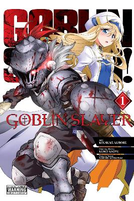 GOBLIN SLAYER VOL. 1 (MANGA) - BIANCA PISTILLO-KEVIN STEINBA