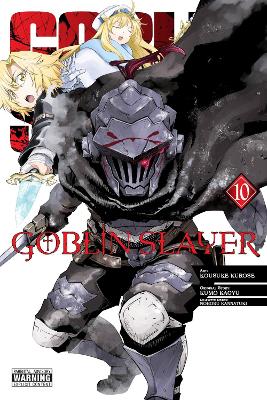 GOBLIN SLAYER VOL. 10 (MANGA) - BIANCA PISTILLO-KEVIN STEINB