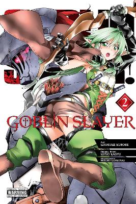 GOBLIN SLAYER VOL. 2 (MANGA) - BIANCA PISTILLO-KEVIN STEINBA