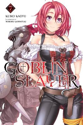 GOBLIN SLAYER VOL. 7 (LIGHT NOVEL) - NOBORU KANNATUKIKUMO KA