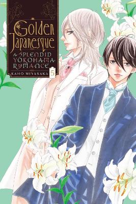 GOLDEN JAPANESQUE: A SPLENDID YOKOHAMA ROMANCE VOL. 5 - KAHO