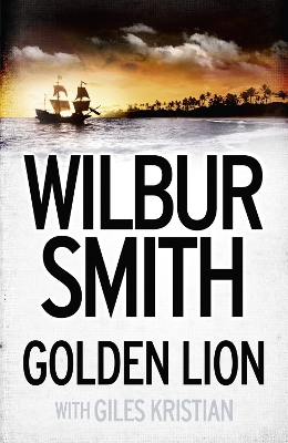 GOLDEN LION - WILBUR SMITH-GILES KRISTIAN