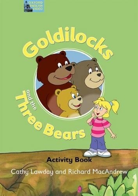 GOLDILOCKS AND THE THREE BEARS ACTIVITY BOOK - CATHY LAWDAY-