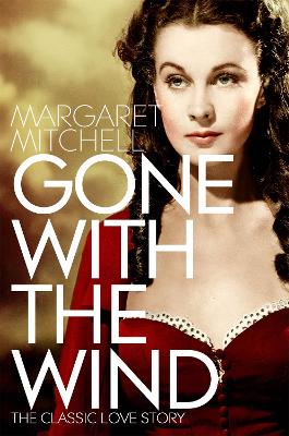 GONE WITH THE WIND - MARGARET MITCHELL