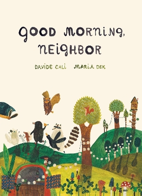 GOOD MORNING NEIGHBOR - DAVIDE CALI-MARIA DEK