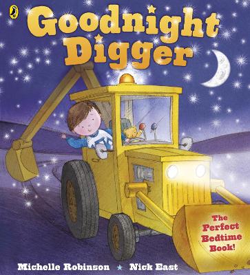 GOODNIGHT DIGGER PB - MICHELLE ROBINSON-NICK EAST