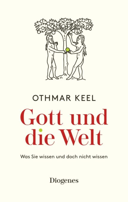GOTT UND DIE WELT - OTHMAR KEEL