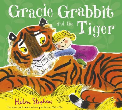 GRACIE GRABBIT AND THE TIGER PB - HELEN STEPHENS-HELEN STEPH