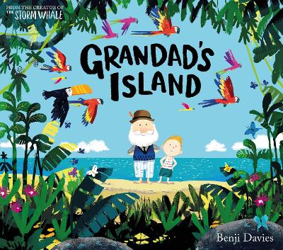 GRANDADS-ISLAND-PB-BENJI-DAVIES.jpg GRANDADS ISLAND PB - BENJI DAVIES