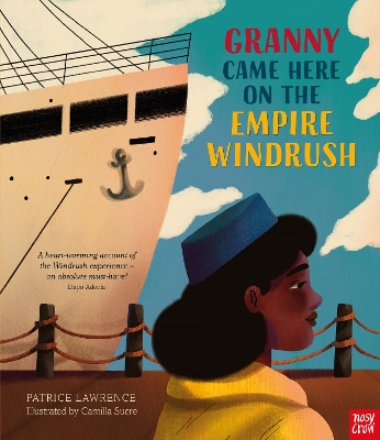 GRANNY CAME HERE ON THE EMPIRE WINDRUSH PB - PATRICE LAWRENC