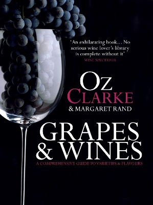GRAPES   WINES : A COMPREHENSIVE GUIDE TO VARIETIES AND FLAV