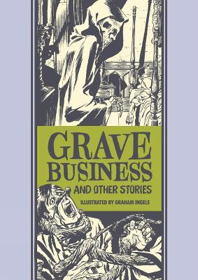 GRAVE BUSINESS   OTHER STORIES - AL FELDSTEIN-GRAHAM INGELS