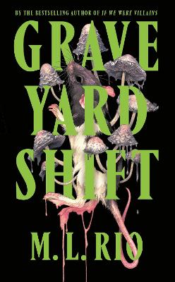 GRAVEYARD SHIFT HC - M. L. RIO