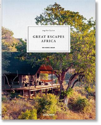 GREAT ESCAPES AFRICA. THE HOTEL BOOK - ANGELIKA TASCHEN