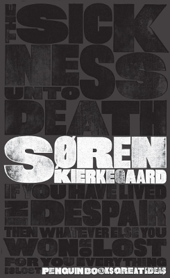 GREAT IDEAS THE SICKNESS UNTO DEAT PB - SOREN KIERKEGAARD-AL