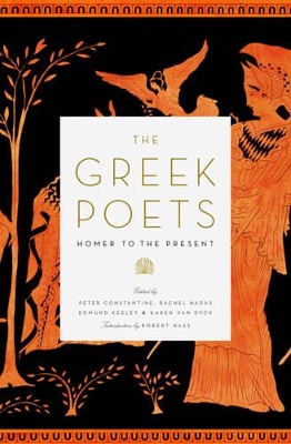GREEK POETS  HC - PETER CONSTANTINE-RACHEL HADAS-EDMUND KEEL
