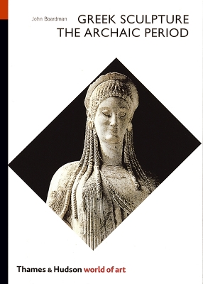 GREEK SCULPTURE : THE ARCHAIC PERIOD PB - JOHN BOARDMAN