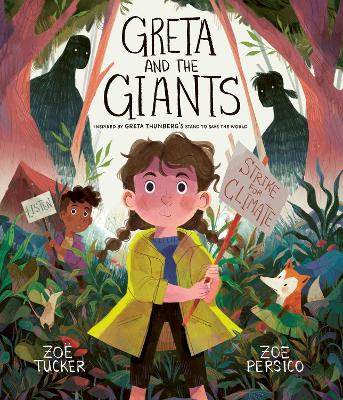GRETA AND THE GIANTS : INSPIRED BY GRETA THUNBERGS STAND TO