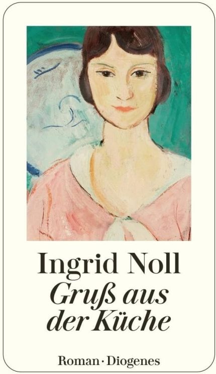 GRU? AUS DER KUCHE - INGRID NOLL
