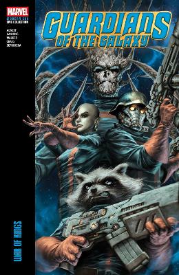 GUARDIANS OF THE GALAXY MODERN ERA EPIC COLLECTION: WAR OF K
