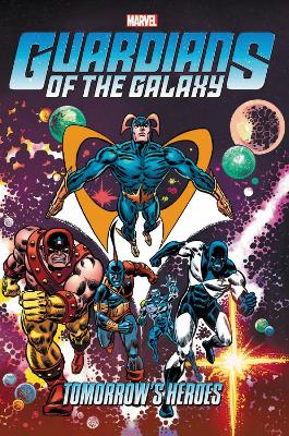 GUARDIANS OF THE GALAXY: TOMORROWS HEROES OMNIBUS    HC - AR