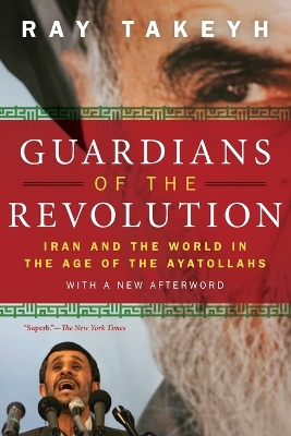 GUARDIANS OF THE REVOLUTION PB - RAY TAKEYH